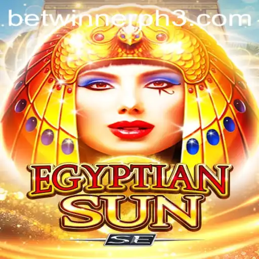 Exploring the Exciting World of EgyptianSunSE: A Guide for Betwinner ph Enthusiasts