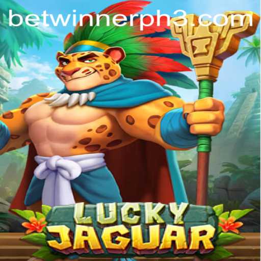 Unlock the Thrills of LuckyJaguar with Betwinner Ph
