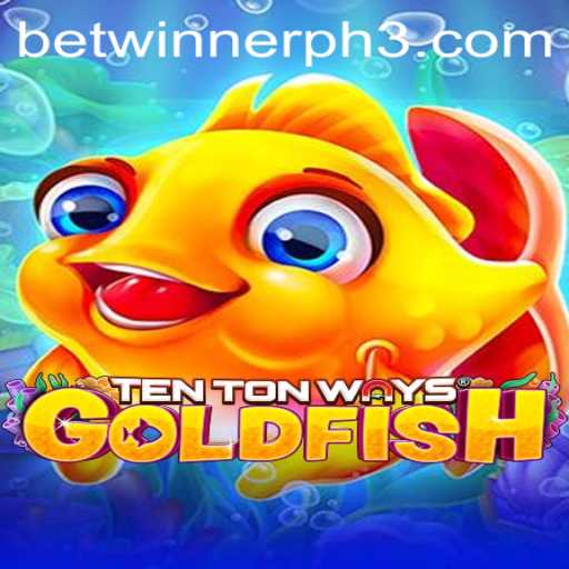 Exploring the Thrilling World of TenTonWaysGoldfish: An Insight for Betwinner PH Enthusiasts